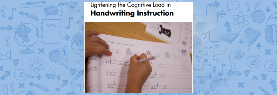 Lightening the Cognitive Load in Handwriting Instruction