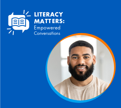 Literacy Matters: Empowered Conversations Season 3 Episode 9